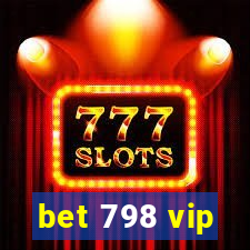 bet 798 vip